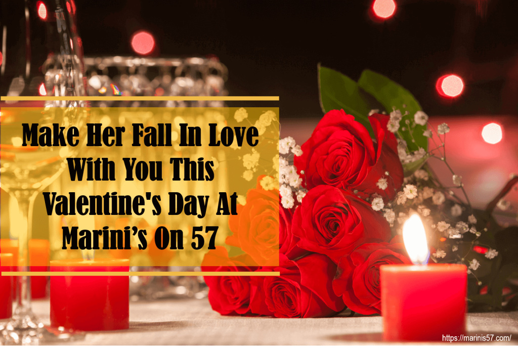 Valentine's Day At Marini's On 57